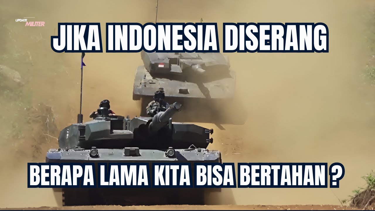 Jika Indonesia Diserang, Berapa Lama Kita Bisa Bertahan ?