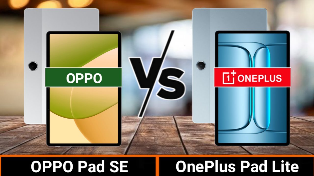OPPO Pad SE VS OnePlus Pad Lite | Which One is Better?