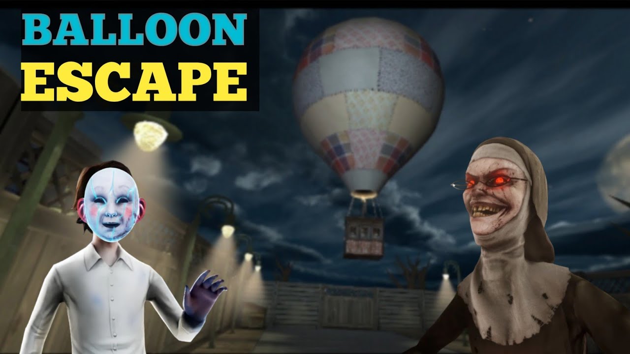 EVIL NUN ! BALLOON ESCAPE / FULL VIDEO 😰☠️👻