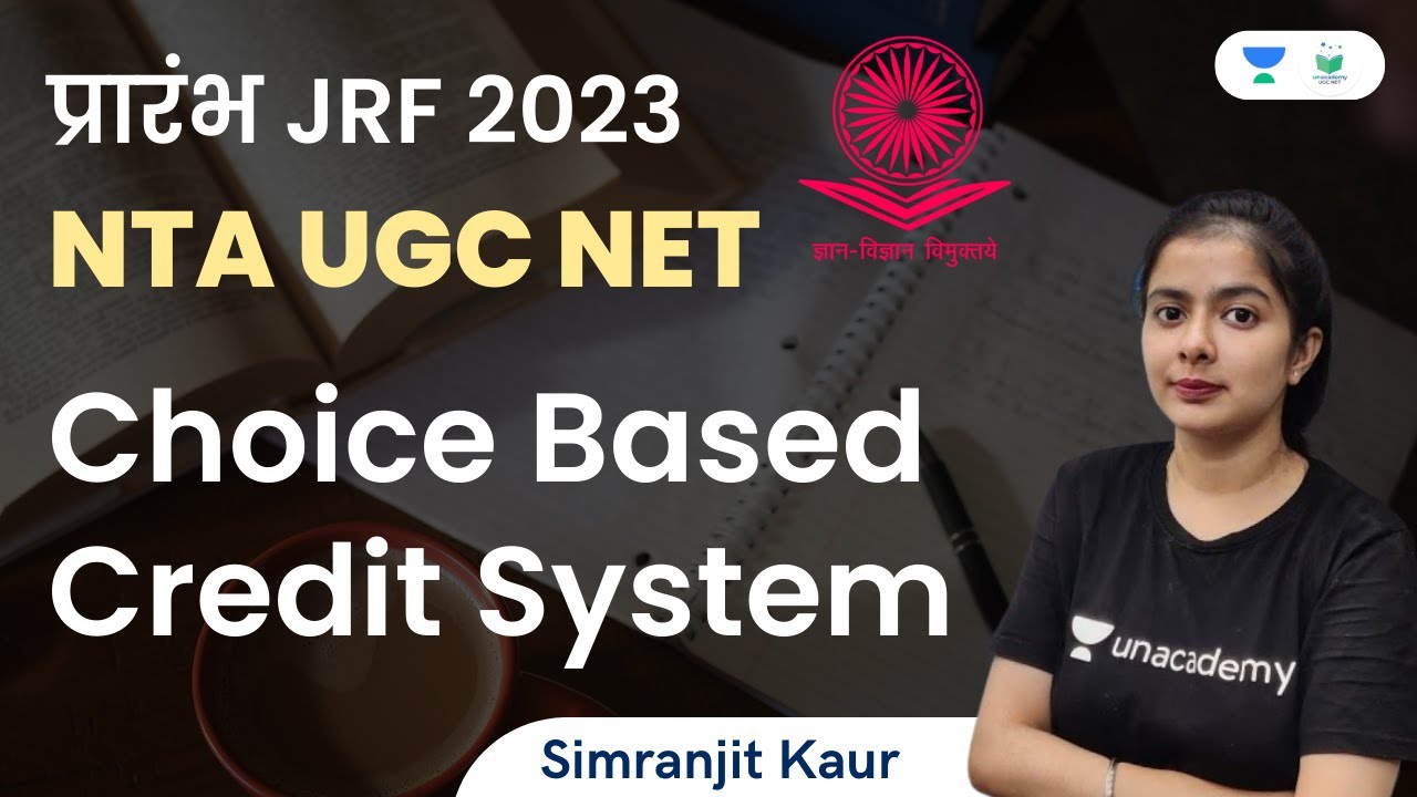 Choice Based Credit System | NTA UGC NET | Simranjit Kaur