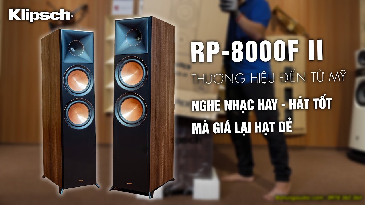 LOA MỸ NGHE NHẠC VÀ HÁT ĐỀU HAY | Loa Klipsch RP-8000F II bass sâu, lời hát ngọt | Klipsch RP8000F