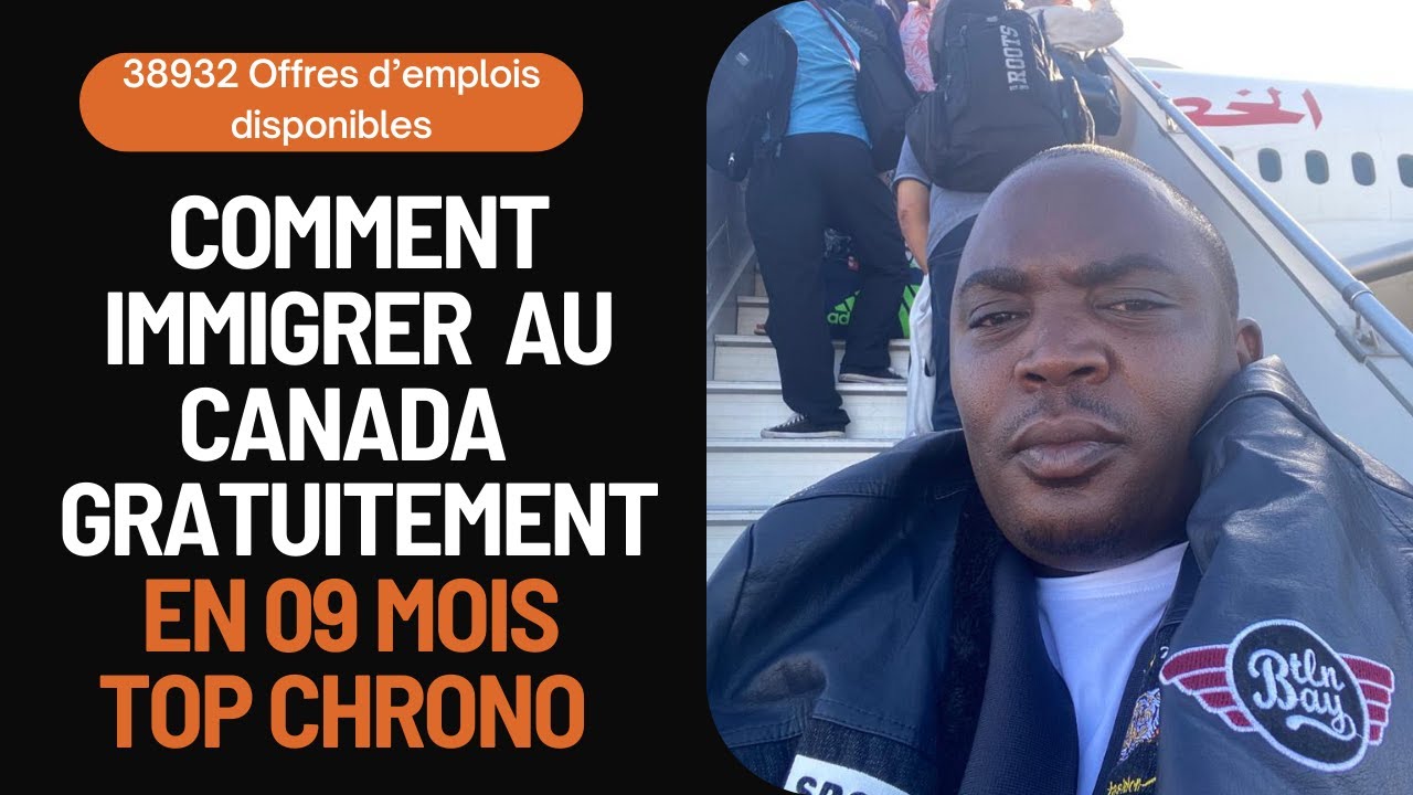 🤩Immigrer au Canada en 9 mois top chrono 8932 postes disponibles 🔥