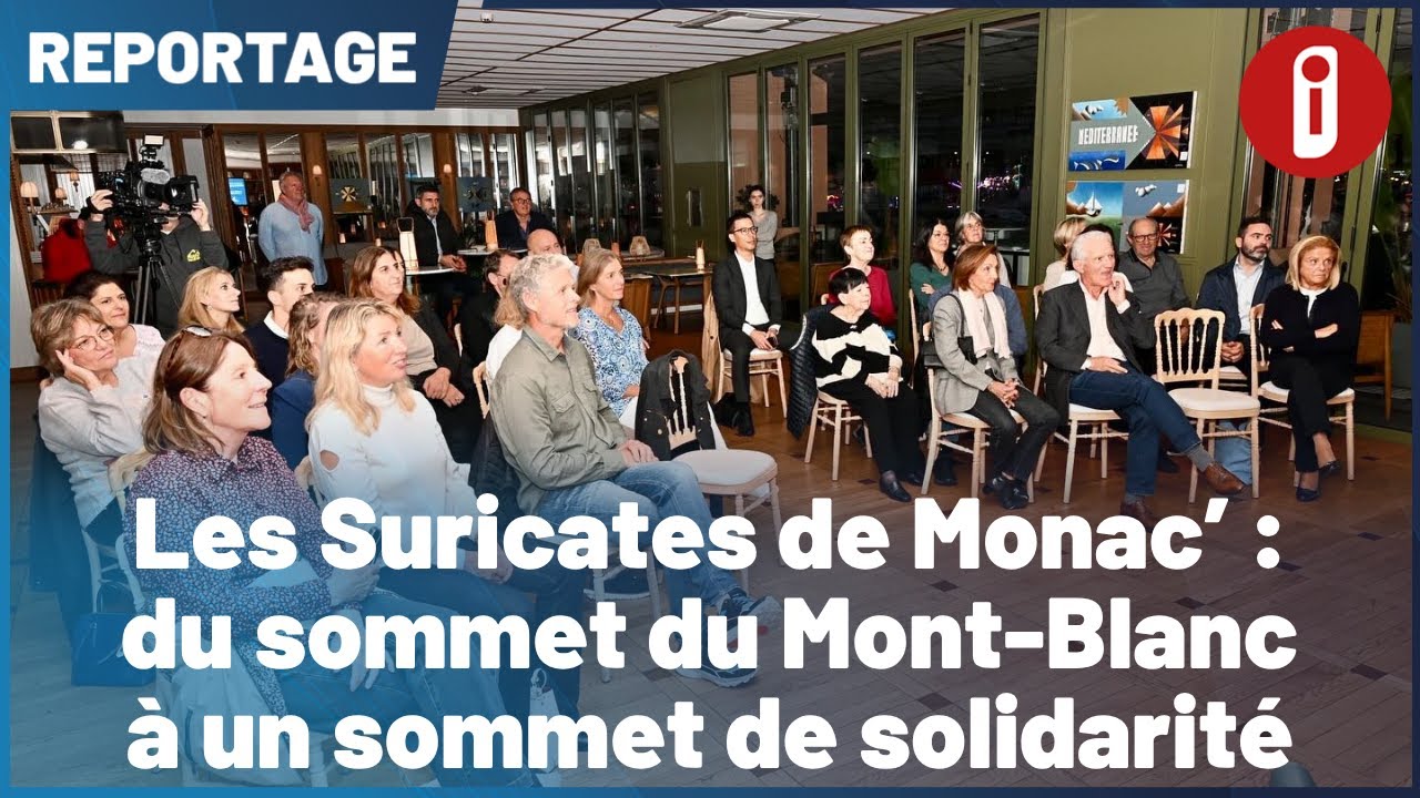 Les Suricates de Monac' : du sommet du Mont-Blanc &agrave; un sommet de solidarit&eacute;