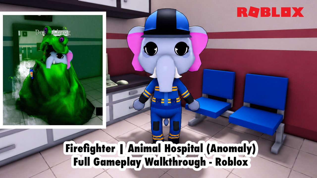 Firefighter Animal Hospital (Anomaly) | Full Gameplay Walkthrough - Roblox