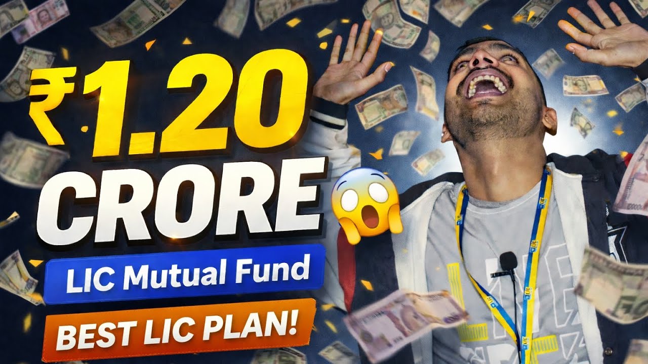 LIC Mutual Fund से ₹1.20 Crore 😱 | Best LIC Plan Explained 