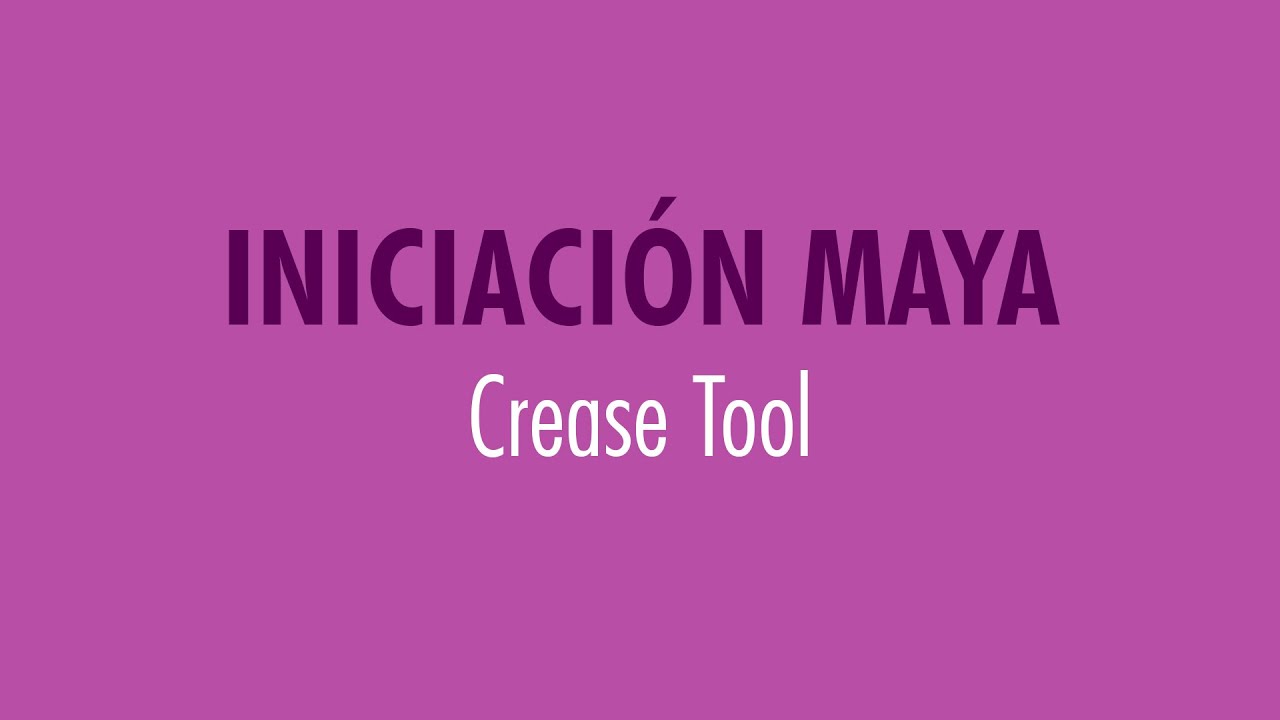Iniciación Maya -  Crease Tool - El Chico Malvavisco