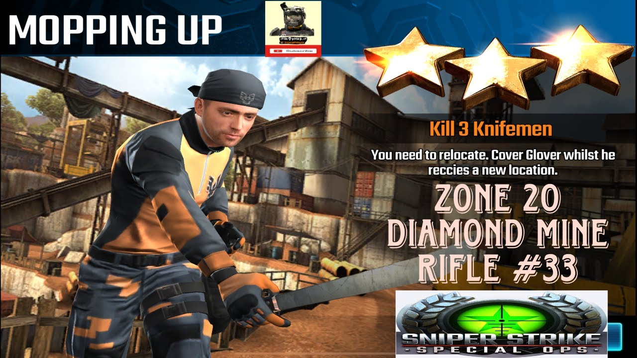 Campaign Zone 20 Diamond Mine Mopping Up Rifle mission #33 Sniper strike : special ops