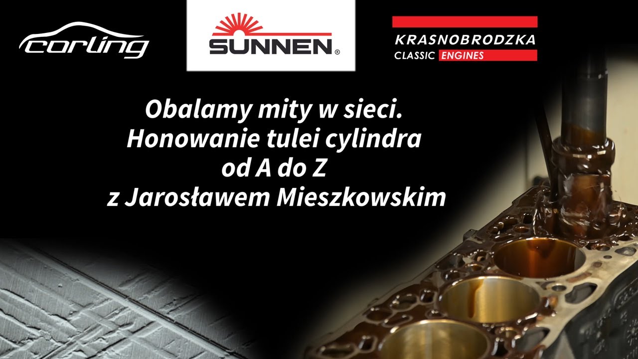 Honowanie cylindrów od A do Z. Tech talk by Jarosław Mieszkowski Sunnen Polska.