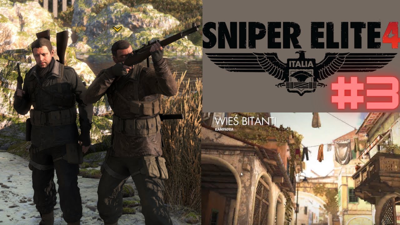 Sniper Elite 4 #3 Wieś Bitanti