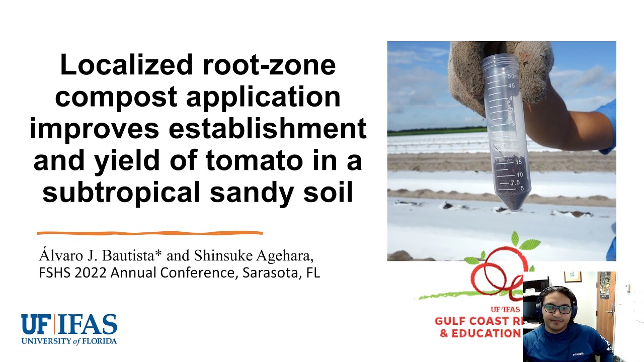 Localized Root-zone Compost Application for Tomato | 2022 FSHS Presentation