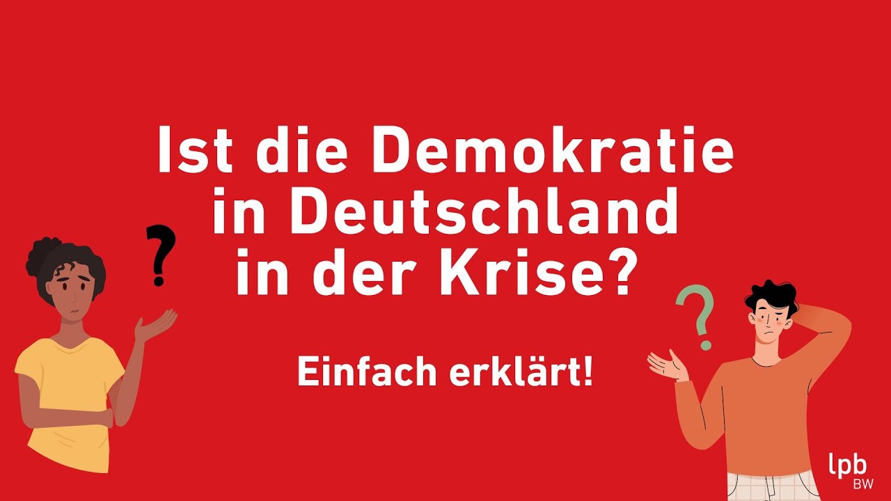 Einfach erklärt: Demokratie in Deutschland in der Krise?