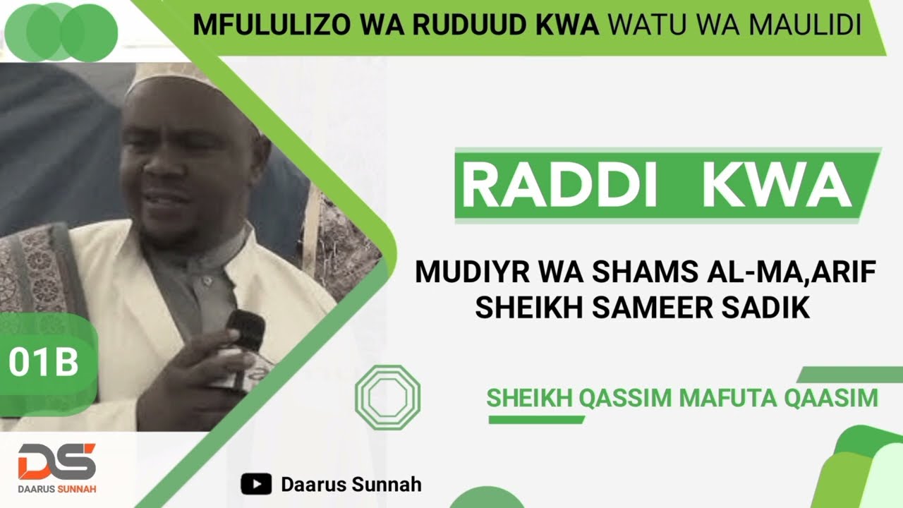 02B RADDI KWA SHEIKH SAMEER SADIK / SHEIKH QASSIM MAFUTA ALLAH AMUHIFADHI @AbuuAhmady