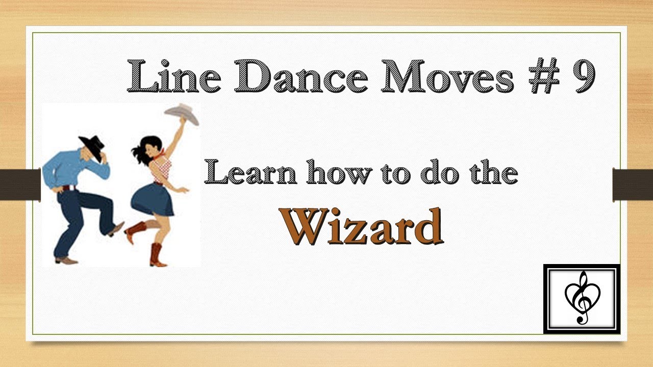 Line Dance Moves #9 - Learn the Wizard