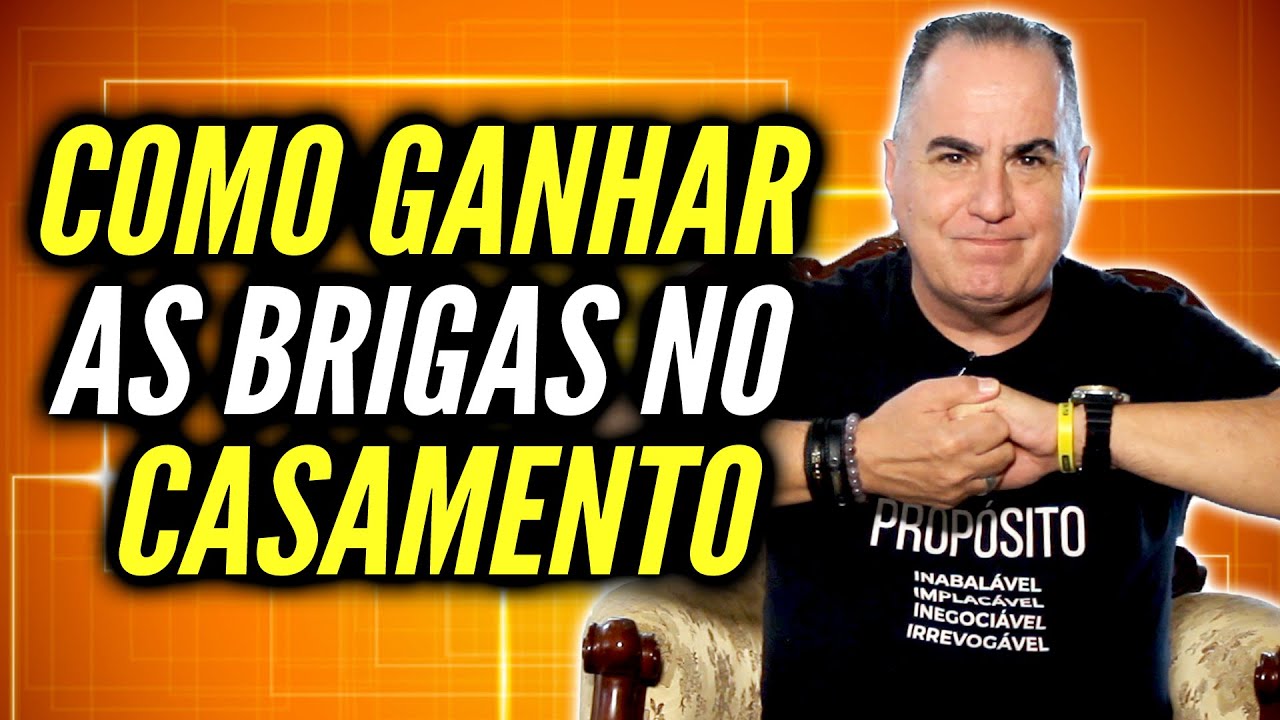 Como Ganhar as Brigas no Casamento