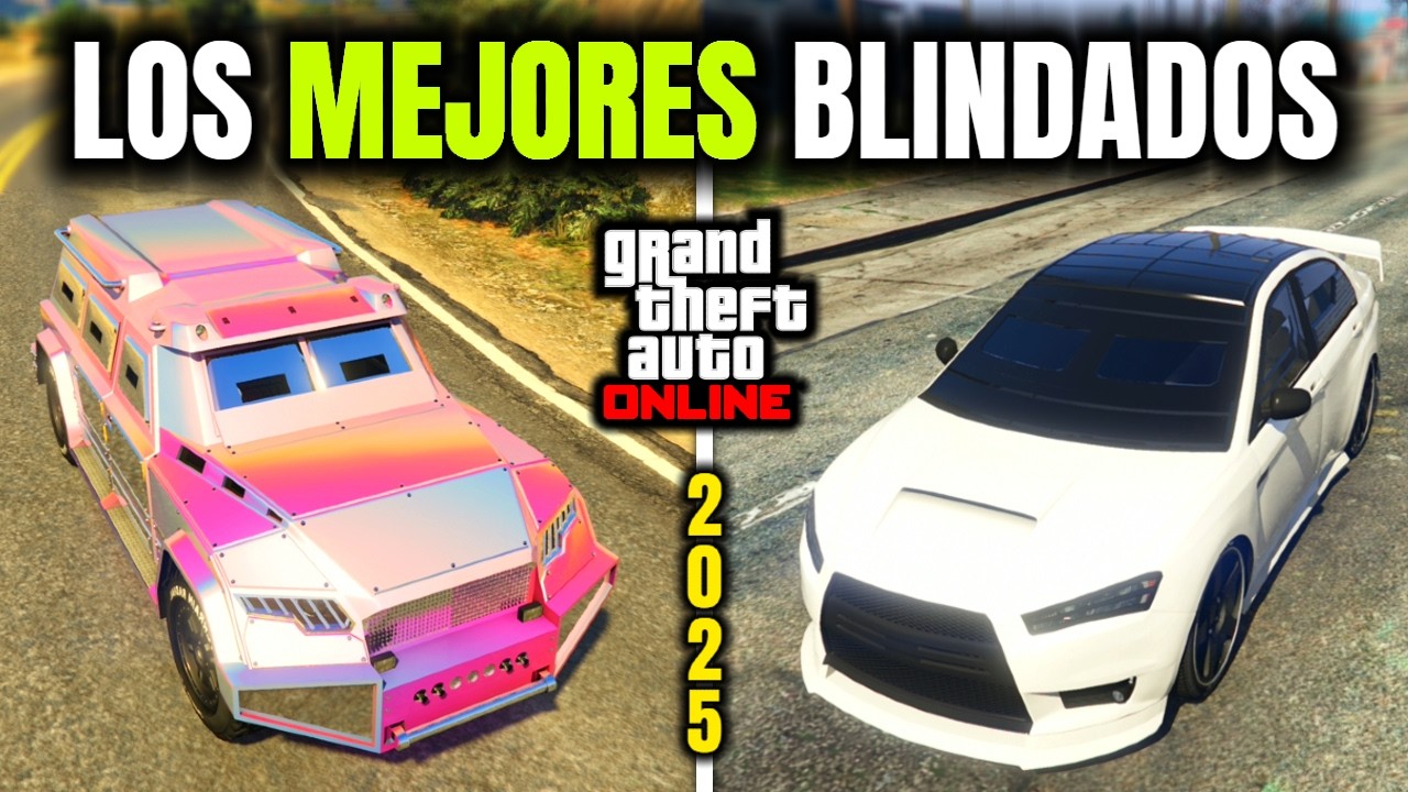 10 VEHÍCULOS BLINDADOS que NECESITAS COMPRAR Si o Si en GTA Online 2025