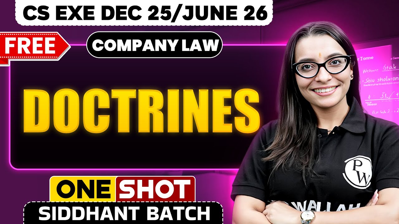 Doctrines | Company Law | One Shot🔥 CS Exe Dec 25/June 26