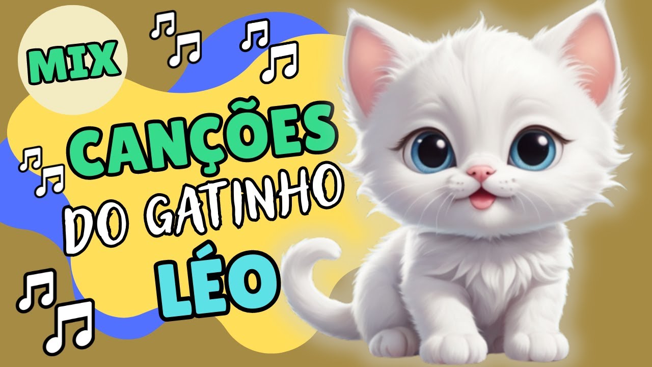Bob e Sua Turma - Can&ccedil;&otilde;es do Gatinho L&eacute;o (M&uacute;sica Infantil)