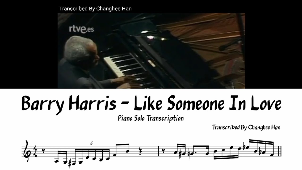 Barry Harris - Like Someone In Love Piano Solo Transcription