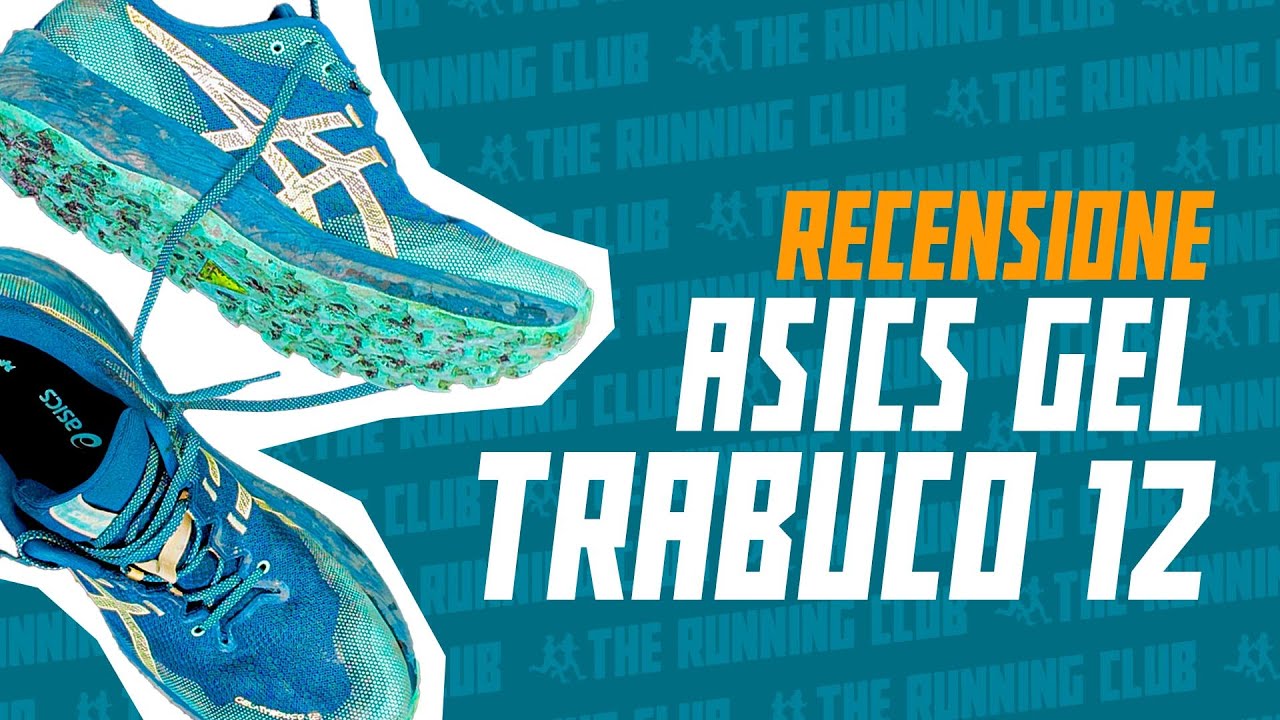 Asics Gel-Trabuco 12, la scarpa da trail running classica, affidabile e durevole