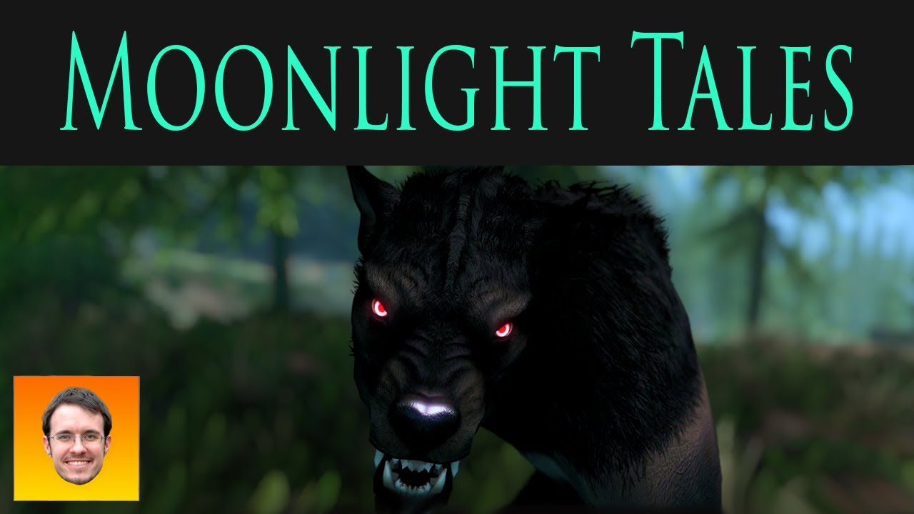MOONLIGHT TALES Special Edition — ОБНОВЛЕНИЕ ОБОРОТНЕЙ и МЕДВЕДЕЙ-ВЕРБЕДЕЙ! Демонстрация модов дл...