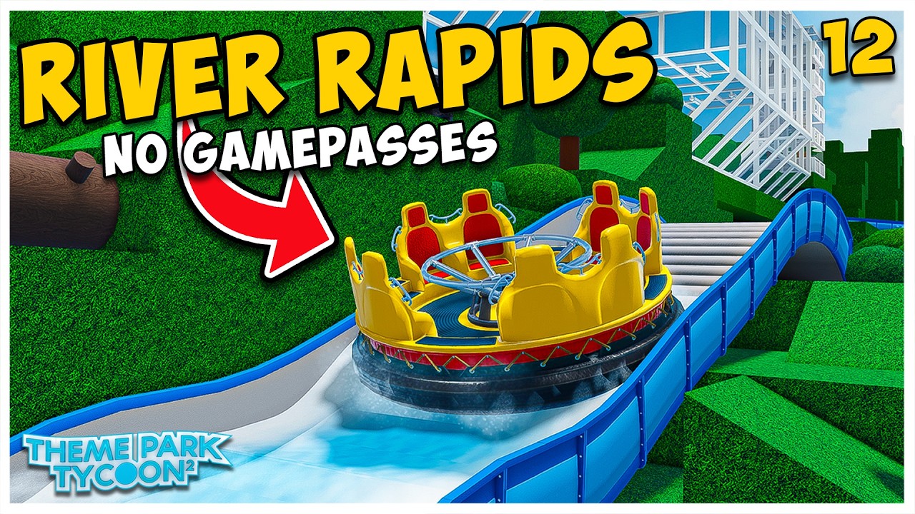 Постройте речные пороги БЕЗ ИГРОВЫХ ПРОПУСКОВ в Theme Park Tycoon 2! | #12