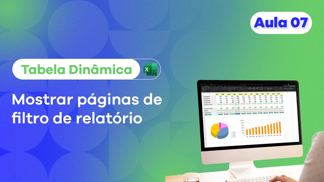 Aula 7: Mostrar páginas de filtro de relatório - Série Trabalhando com Tabela Dinâmica