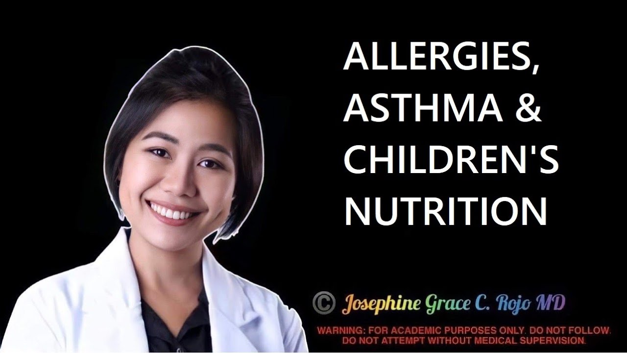 ALLERGIES, ASTHMA & CHILDREN'S NUTRITION