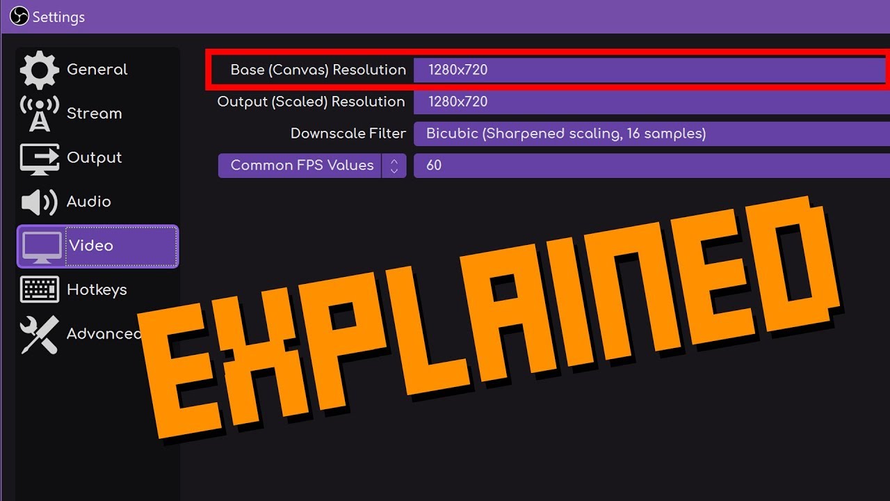 OBS Base (Canvas) Resolution EXPLAINED - What should you choose? Why do I use 720p?