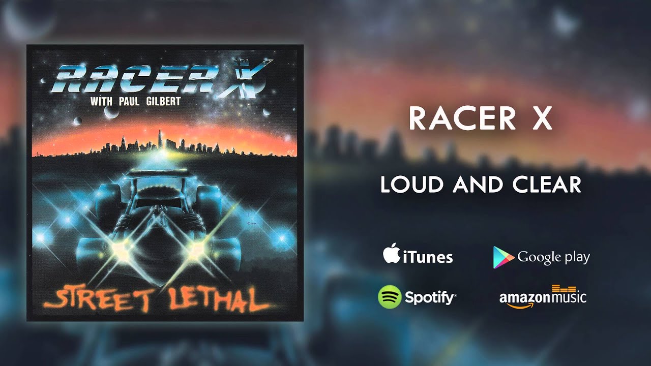 Racer X - Loud and Clear (Official Audio)