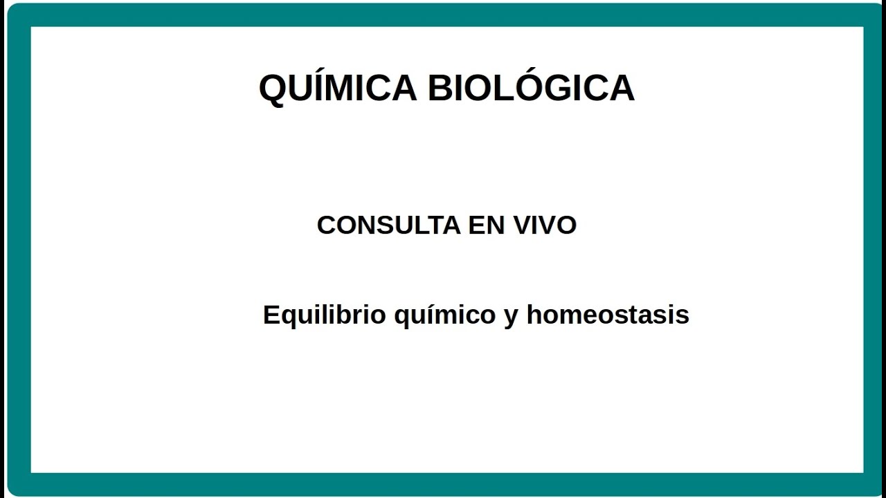 Equilibrio químico y Homeostasis