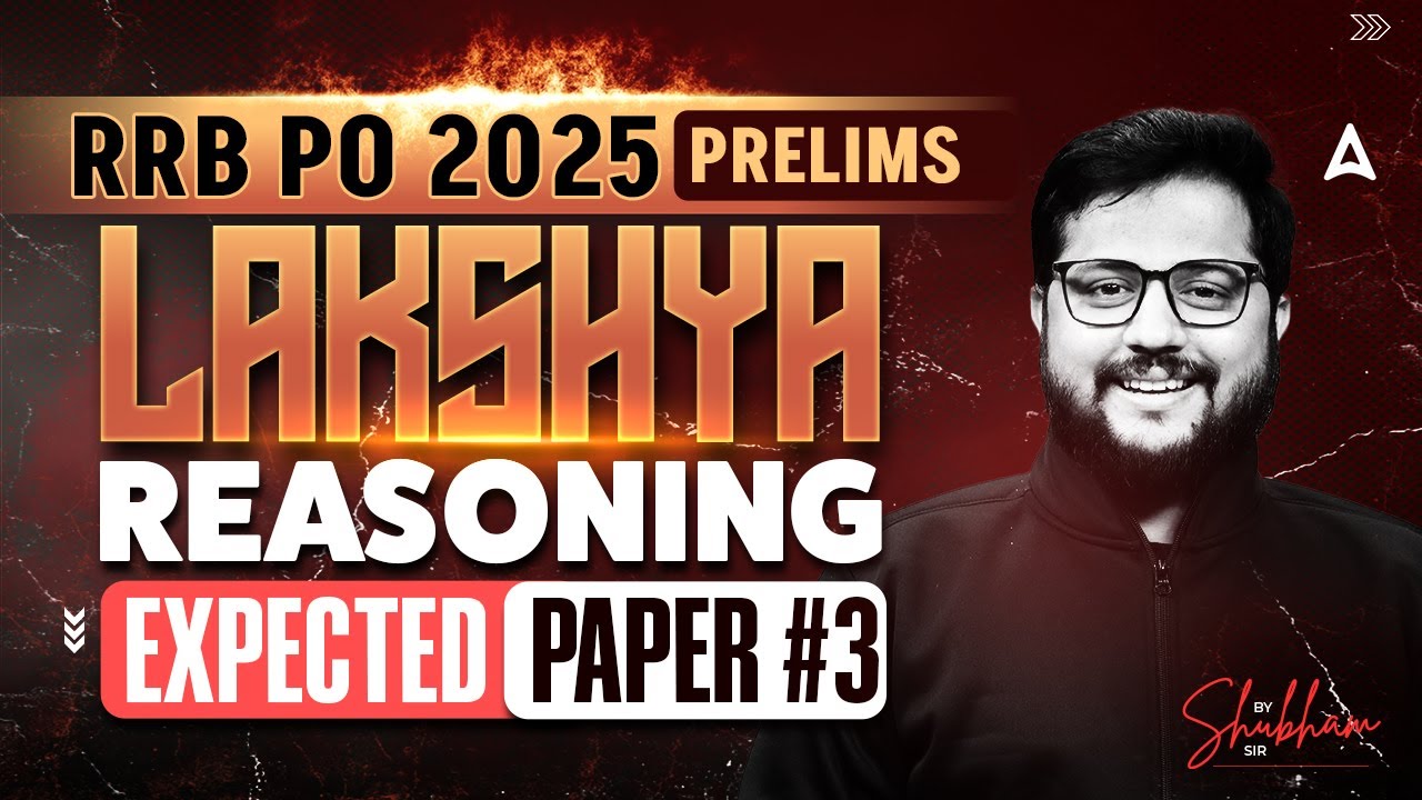 RRB PO Reasoning 2025 | Expected Paper #3 | RRB PO Prelims Reasoning Practice by Shubham Sir