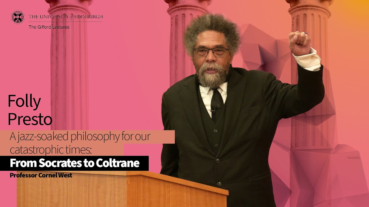 Professor Cornel West Lecture Three: Folly Presto