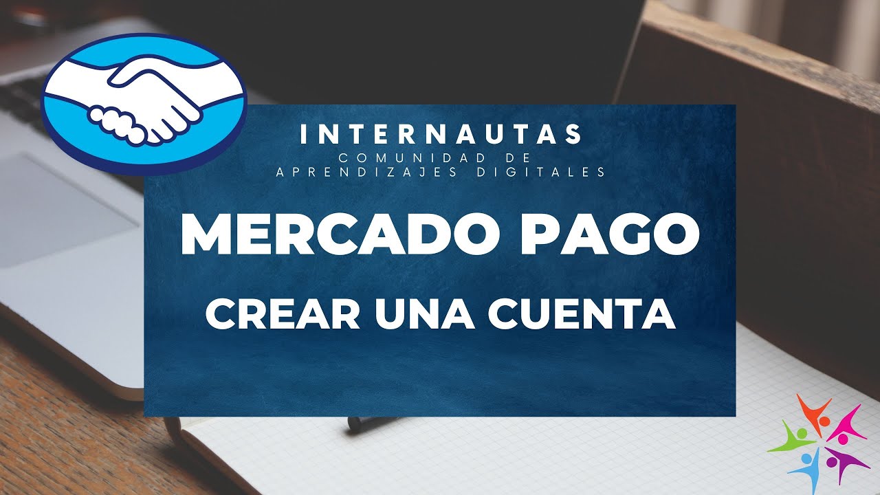💳 Mercado Pago - ¿Cómo crear mi cuenta de usuario?