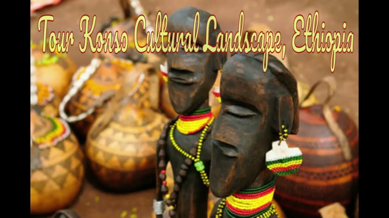 Tour to Konso Cultural Landscape, Ethiopia