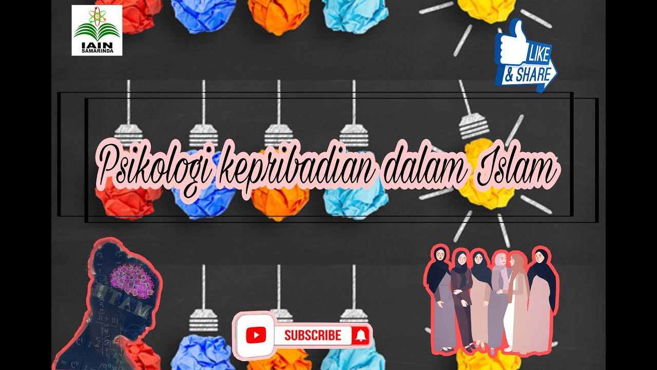 Kepribadian Ditinjau dari Perspektif Psikologi Timur: Psikologi Kepribadian dalam Islam #BKI41