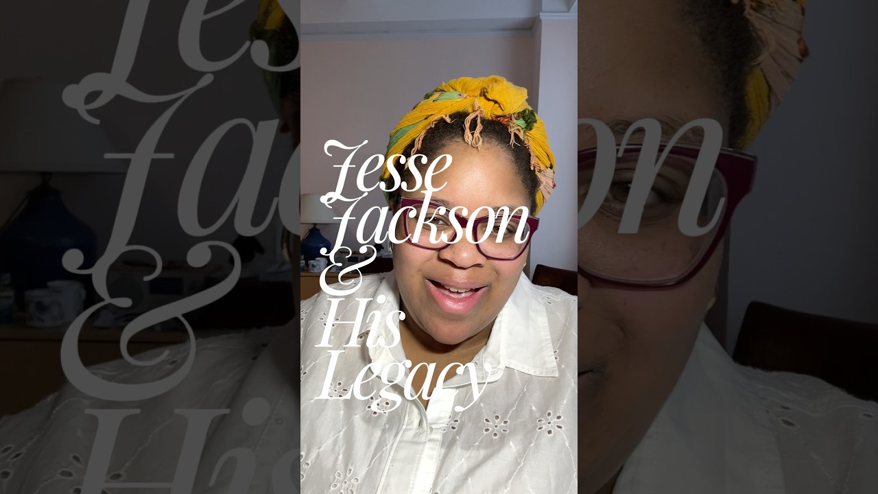 Jesse Jackson & His Legacy
