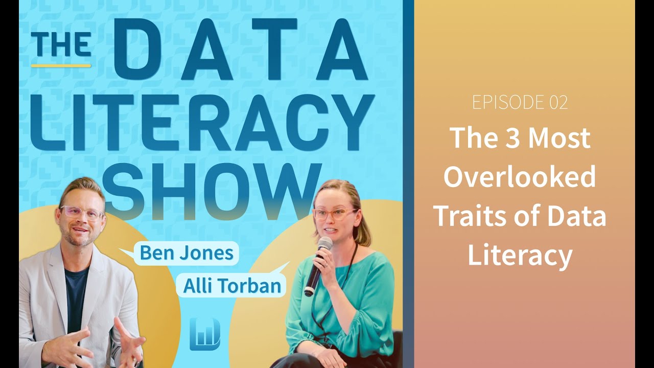 02: The 3 Most Overlooked Traits of Data Literacy (The Data Literacy Show)