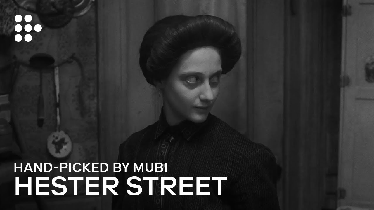 HESTER STREET | Hand-picked by MUBI