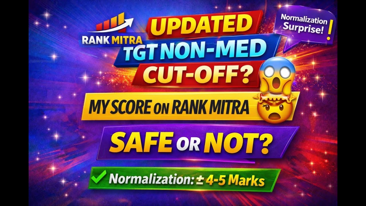 HP TGT NON-MED CUT-OFF UPDATED | Normalization Impact | Rank Mitra Score
