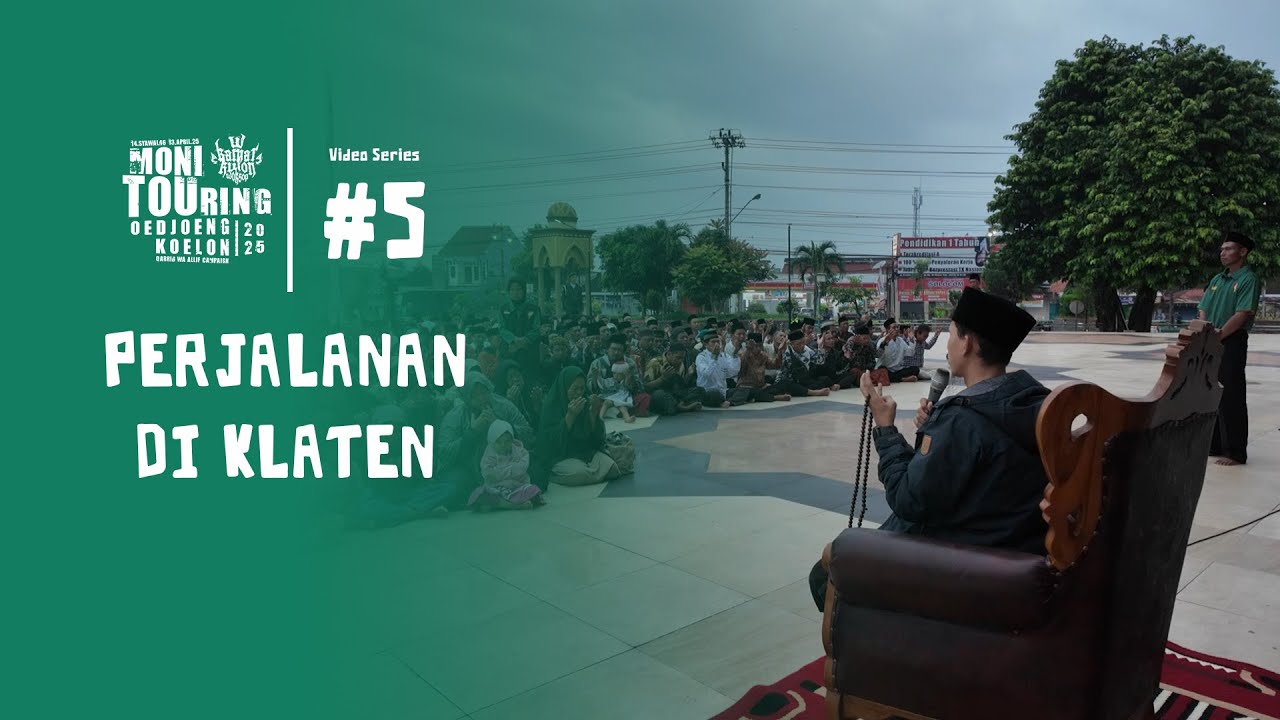 MONITOURING 1446 H | Perjalanan di Klaten