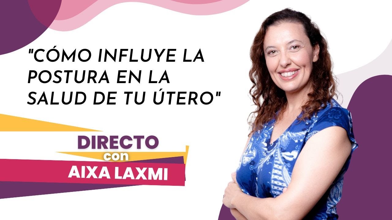 Cómo la postura influye en la salud de tu útero