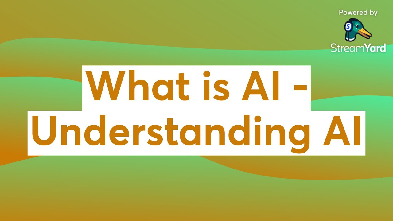 What is AI - Understanding AI