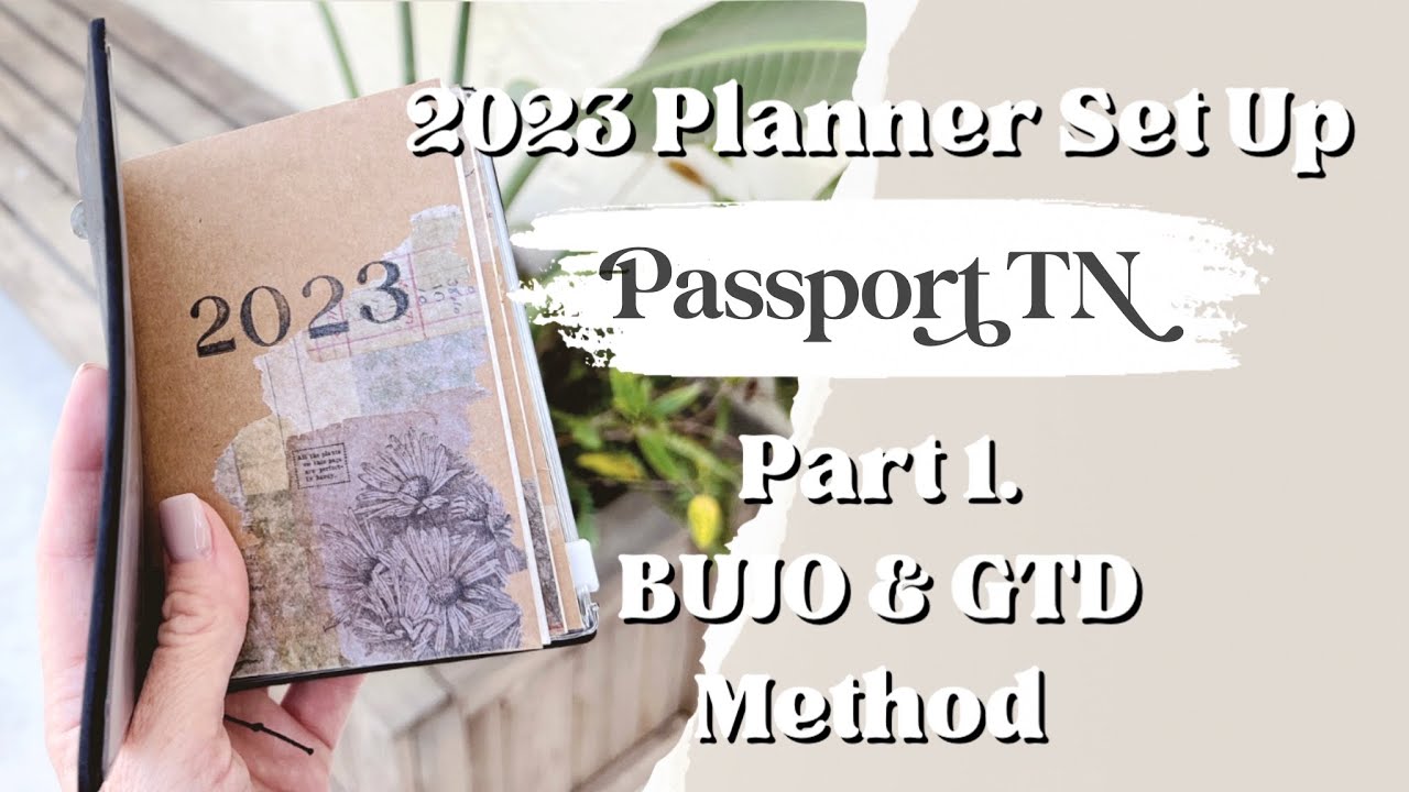 2023 BULLET JOURNAL SET UP | Passport Travelers Notebook • Part 1