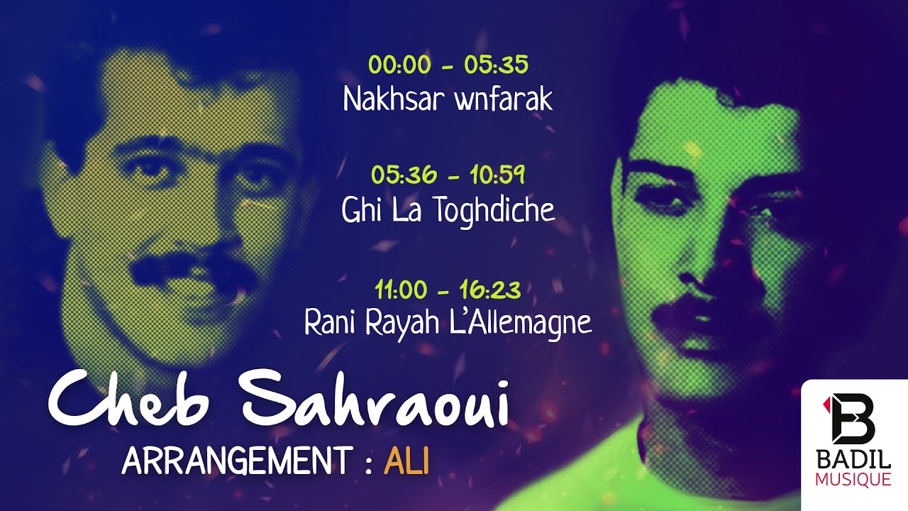 Cheb Sahraoui avec le Maestro Ali Bouabdellah - 3 chansons