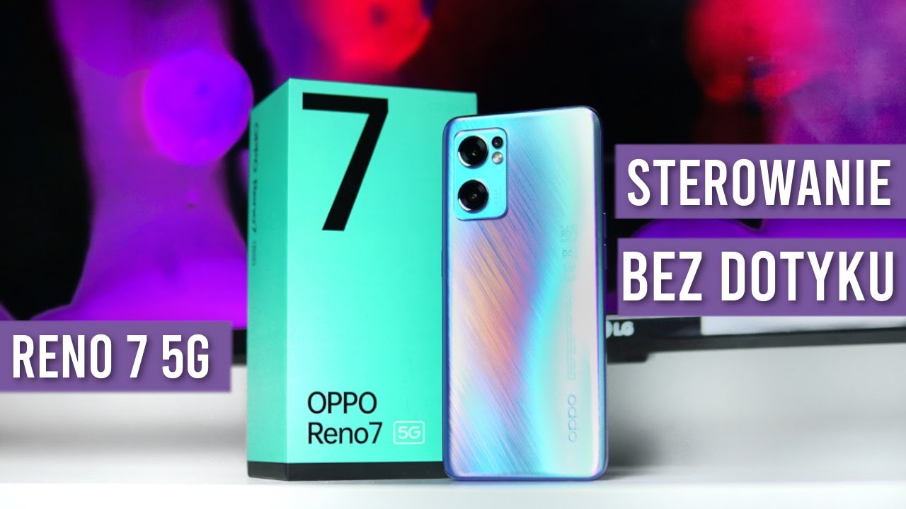 OPPO Reno 7 5G - Czy w prostocie SIŁA? - 
