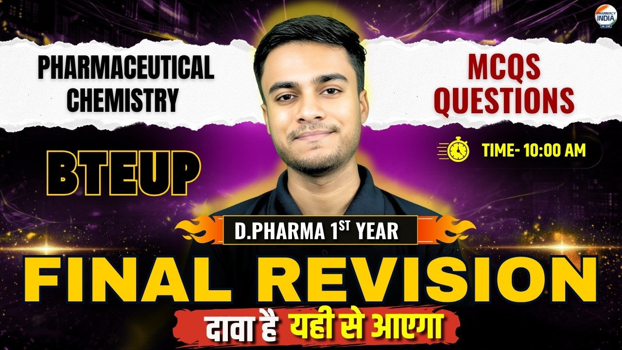 Final Revision | MCQs | Pharmaceutical Chemistry | D Pharma 1st Year #dpharma #bteup