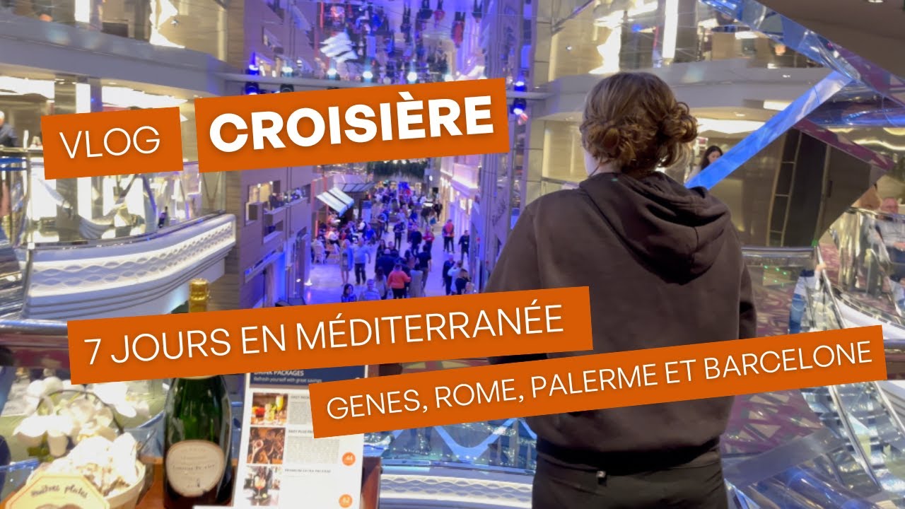 Vlog croisière : 7 jours en méditerranée 🚢
