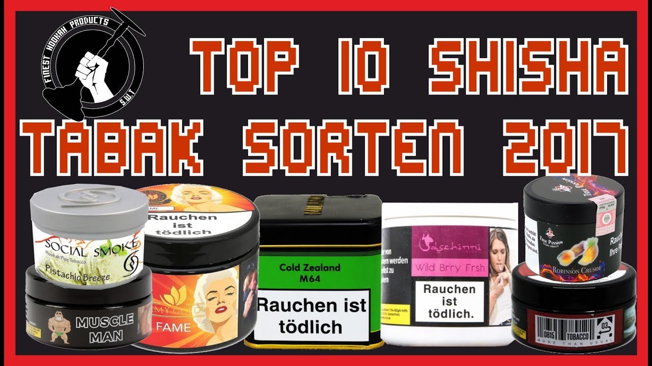 Top 10 Shisha Tabak Sorten von ShishaWarenTest 2017 - 2018