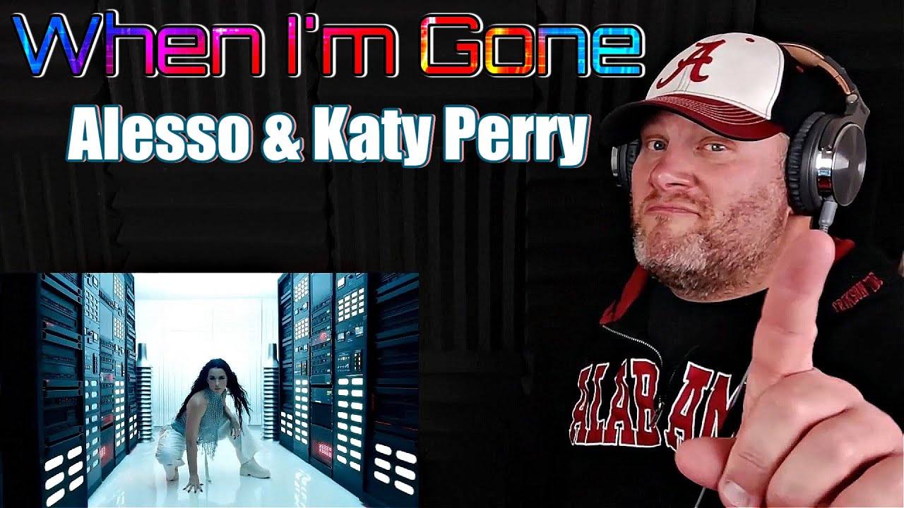 Alesso, Katy Perry - When I'm Gone (Official Music Video) REACTION