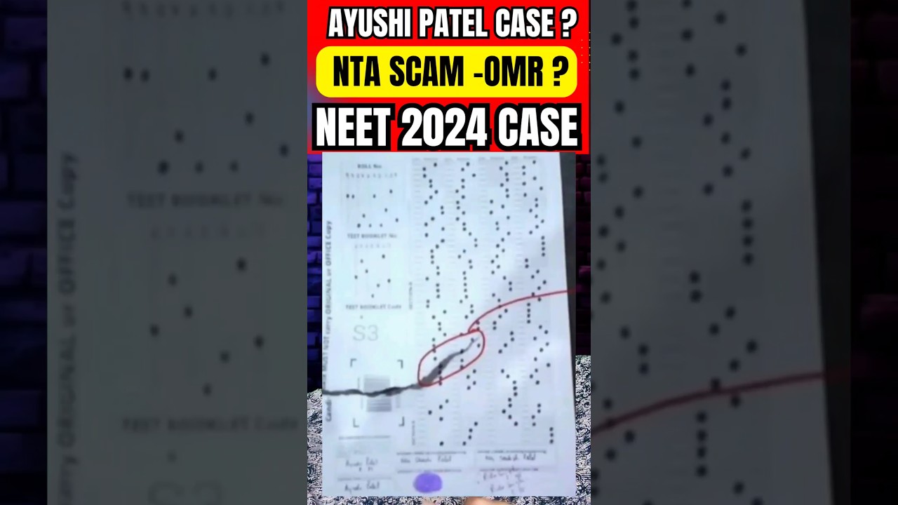NEET 2024 OMR Tampered Case - Ayushi Patel ! NTA SCAM 2024 NEET 2024 SCAM #reneet2024 #neet2024scam